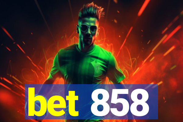 bet 858